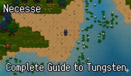 Necesse Tungsten Guide — Where to Find It and What to Craft